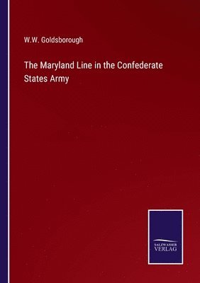 The Maryland Line in the Confederate States Army 1