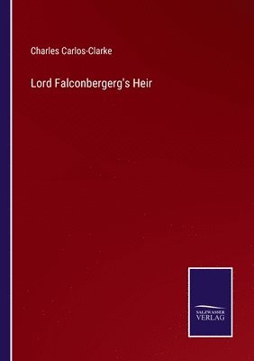 Lord Falconbergerg's Heir 1