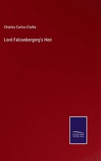 bokomslag Lord Falconbergerg's Heir