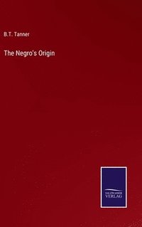 bokomslag Negro's Origin