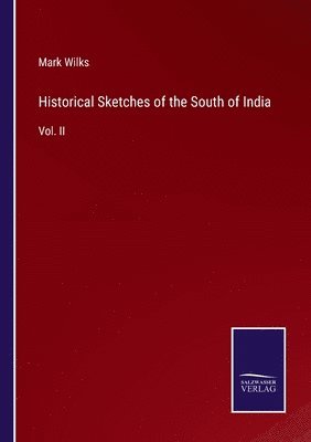 Historical Sketches of the South of India