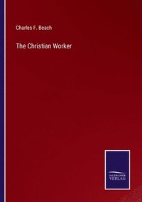 bokomslag The Christian Worker
