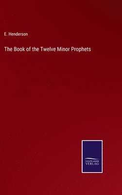 bokomslag The Book of the Twelve Minor Prophets