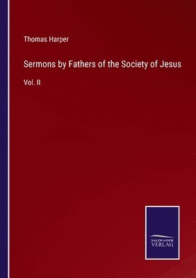 Sermons by Fathers of the Society of Jesus 1