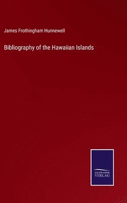 bokomslag Bibliography of the Hawaiian Islands