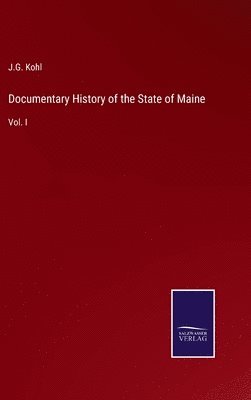 Documentary History of the State of Maine