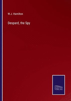 Despard, the Spy