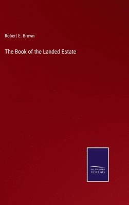 Robert E Brown - Book of the Landed Estate, Inbunden