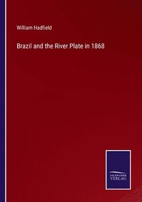 bokomslag Brazil and the River Plate in 1868