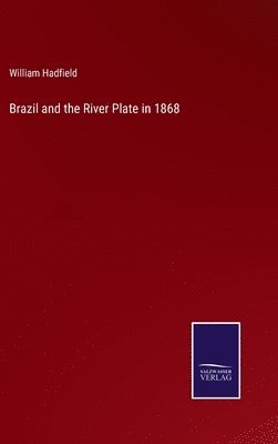 bokomslag Brazil and the River Plate in 1868