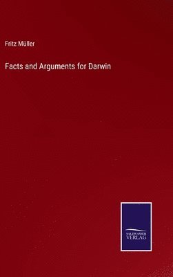 Facts and Arguments for Darwin 1
