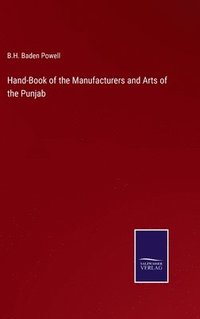 bokomslag Hand-Book of the Manufacturers and Arts of the Punjab