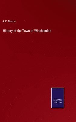 History of the Town of Winchendon 1