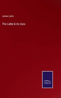 Lathe & its Uses