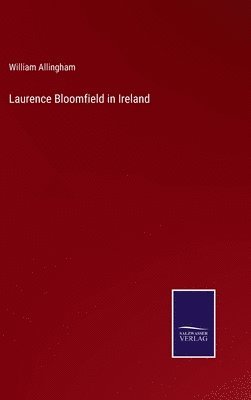 Laurence Bloomfield in Ireland