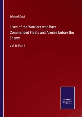 Lives of the Warriors who have Commanded Fleets and Armies before the Enemy 1