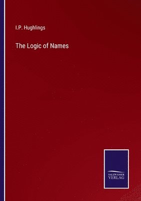 The Logic of Names 1