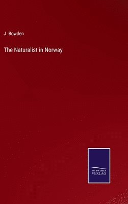 Naturalist in Norway 1