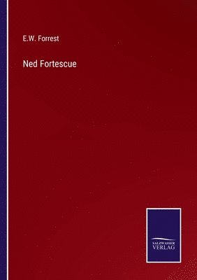 Ned Fortescue 1