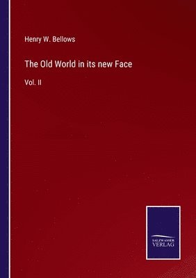 The Old World in its new Face 1