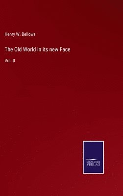 The Old World in its new Face 1