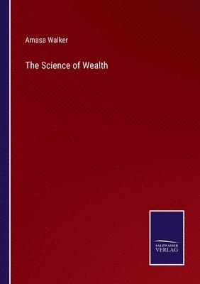 bokomslag The Science of Wealth