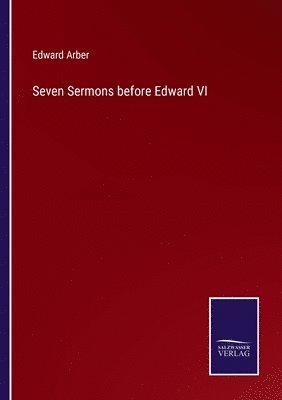 bokomslag Seven Sermons before Edward VI