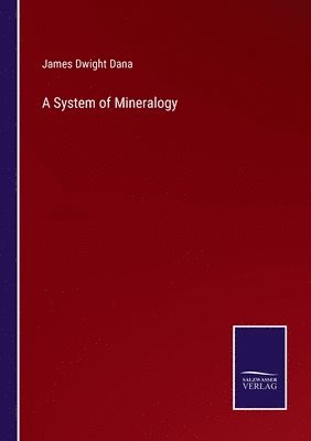 bokomslag A System of Mineralogy