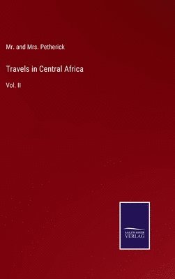 Travels in Central Africa 1