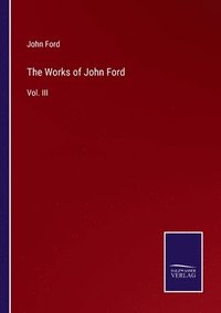 bokomslag The Works of John Ford