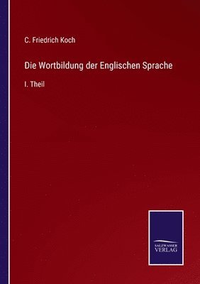 bokomslag Die Wortbildung der Englischen Sprache