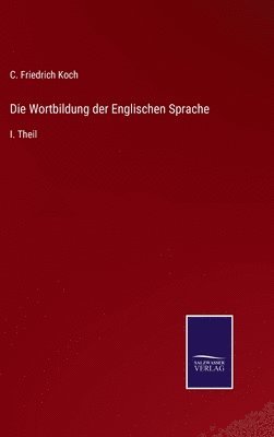 bokomslag Die Wortbildung der Englischen Sprache