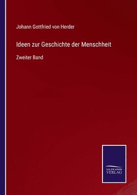 Johann Gottfried Von Herder - Ideen zur Geschichte der Menschheit, Häftad