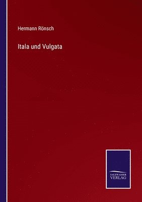 bokomslag Itala und Vulgata