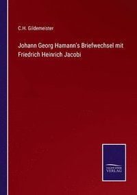 bokomslag Johann Georg Hamann's Briefwechsel mit Friedrich Heinrich Jacobi