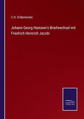 bokomslag Johann Georg Hamann's Briefwechsel mit Friedrich Heinrich Jacobi