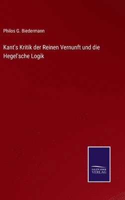 Kant's Kritik der Reinen Vernunft und die Hegel'sche Logik 1