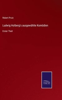 bokomslag Ludwig Holberg's ausgewhlte Komdien