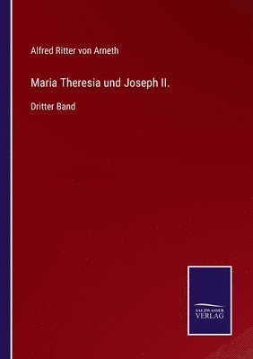 bokomslag Maria Theresia und Joseph II.