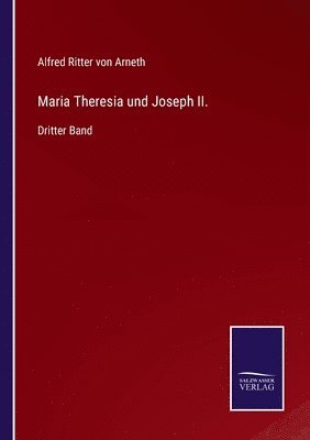 Maria Theresia und Joseph II.