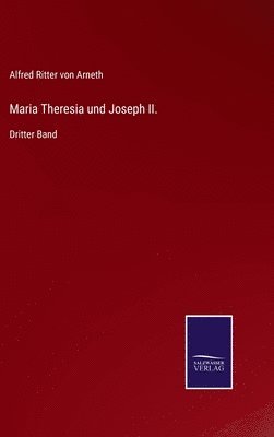 bokomslag Maria Theresia und Joseph II.