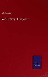 bokomslag Meister Eckhart, der Mystiker