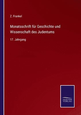 Z Frankel, Z. Frankel - Monatsschrift für Geschichte und Wissenschaft des Judentums, Häftad
