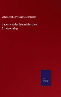 Uebersicht der sterreichischen Staatsvertrge 1