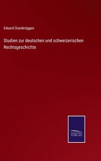 bokomslag Studien zur deutschen und schweizerischen Rechtsgeschichte