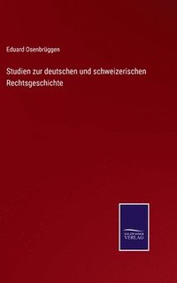 bokomslag Studien zur deutschen und schweizerischen Rechtsgeschichte