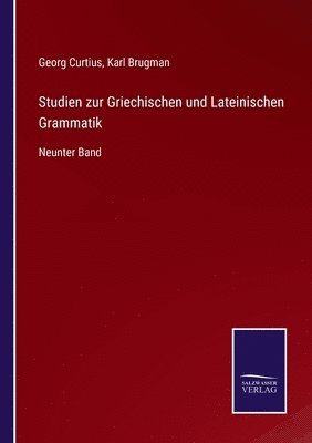Georg Curtius, Karl Brugman - Studien zur Griechischen und Lateinischen Grammatik, Häftad