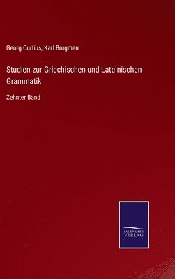 Studien zur Griechischen und Lateinischen Grammatik 1