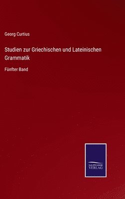 bokomslag Studien zur Griechischen und Lateinischen Grammatik