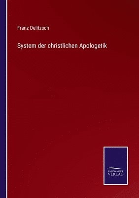 bokomslag System der christlichen Apologetik